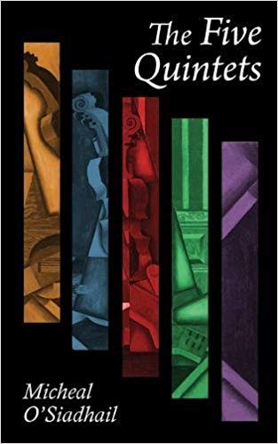 Book cover of the Five Quintets by Micheal O'Siadhail